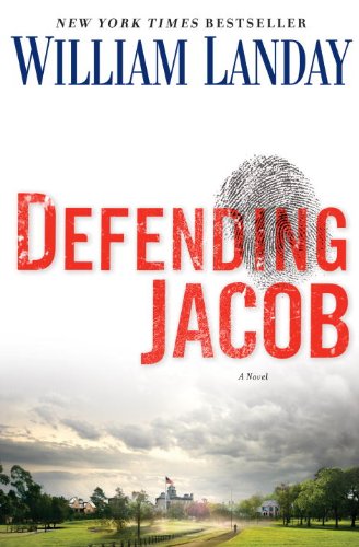 Defending Jacob: A Novel Defending Jacob: A Novel