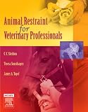 Animal Restraint for Veterinary Professionals