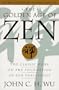 The Golden Age of Zen: The Classic Work on the Foundation of Zen Philosophy