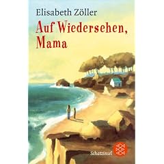 Auf Wiedersehen, Mama!