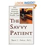 The Savvy Patient: How to Get the Best Health Care (Capital Cares)