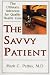 The Savvy Patient: How to Get the Best Health Care (Capital Cares)