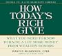 How Today's Rich Give: What You Need to Know to Raise a Lot More Money from Wealthy Donors