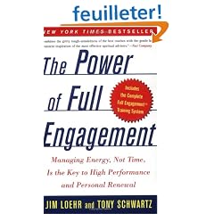 The Power Of Full Engagement: Managing Energy, Not Time, Is The Key To High Performance And Personal Renewal