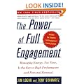 The Power of Full Engagement: Managing Energy, Not Time, Is the Key to High Performance and Personal Renewal