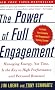 The Power Of Full Engagement: Managing Energy, Not Time, Is The Key To High Performance And Personal Renewal