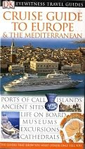 Cruise Guide to Europe and the Mediterranean (DK Eyewitness Travel Guide)