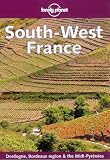 South West France (Lonely Planet Regional Guides)