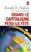 Quand le capitalisme perd la tête