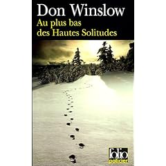 Au plus bas des Hautes Solitudes : Une mission de Neal Carey