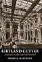 Kirtland Cutter: Architect in the Land of Promise