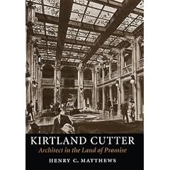 Kirtland Cutter: Architect in the Land of Promise