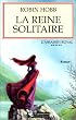 L'Assassin royal, tome 6 : La Reine solitaire