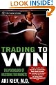 Trading to Win: The Psychology of Mastering the Markets