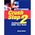 Crush Step 2