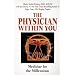 The Physician Within You: Discovering the Power of Inner Healing