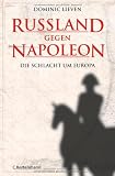 Produkt-Bild: Russland gegen Napoleon: Die Schlacht um Europa