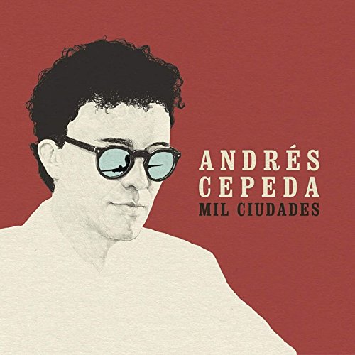 ANDRES CEPEDA - Andres Cepeda - Mil Ciudades - Zortam Music