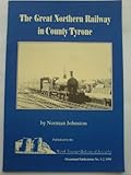 The Great Northern railway in County Tyrone