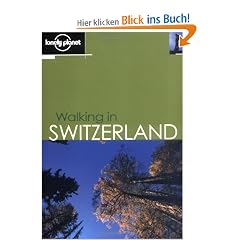 Walking in Switzerland (Lonely Planet Walking in Switzerland)