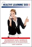Membership Sales: Maximum Performance Actualization