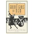 The Golden Girls of MGM: Greta Garbo, Joan Crawford, Lana Turner, Judy Garland, Ava Gardner, Grace Kelly and Others book cover
