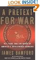A Pretext for War: 9/11, Iraq, and the Abuse of America's Intelligence Agencies