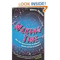 Making Time: Why Time Seems to Pass at Different Speeds and How to Control it