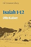 Isaiah 1-12 : a commentary
