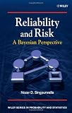 Reliability and Risk: A Bayesian Perspective (Wiley Series in Probability and Statistics)