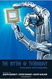 The myths of technology : innovation and inequality