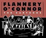 Flannery OConnor: The Cartoons