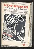 New Masses: An Anthology of the Rebel Thirties