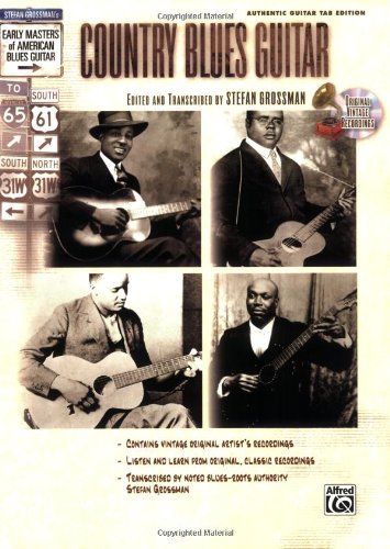Country Blues Guitar (Book & CD) (Stefan Grossman's Early Masters of American Blues Guitar)