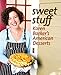 Sweet Stuff: Karen Barker's American Desserts