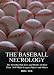 Search : The Baseball Necrology: The Post-Baseball Lives and Deaths of More Than 7,600 Major League Players and Others