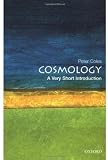 Cosmology: A Very Short Introduction (Very Short Introductions)