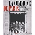 La commune de Paris par ceux qui l'ont v�cue