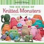 The Big Book of Knitted Monsters: Mis...
