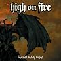 Blessed Black Wings ~ High on Fire