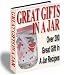 Great Gifts In A Jar - The Ultimate Resource For Inexpensive Gifts For Any Occasion