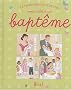 Le livre des tout-petits pour aller � un bapt�me