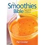 The Smoothies Bible by Pat Crocker