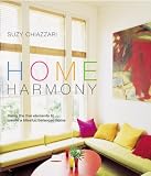 : Home Harmony: Using the Five Elements to Create a Blissful, Balanced Home