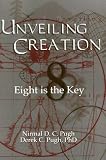 Unveiling Creation: Eight Is the Key