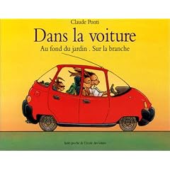 Dans la voiture -  Au fond du jardin - Sur la branche