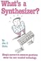What's a Synthesizer?