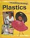 Plastics (Recycling and Re-Using Materials)