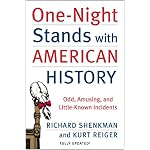 One-Night Stands with American History (Revised and Updated Edition): Odd, Amusing, and Little-Known Incidents book cover
