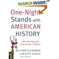 One-Night Stands with American History (Revised and Updated Edition): Odd, Amusing, and Little-Known Incidents by Richard Shenkman and Kurt Reiger